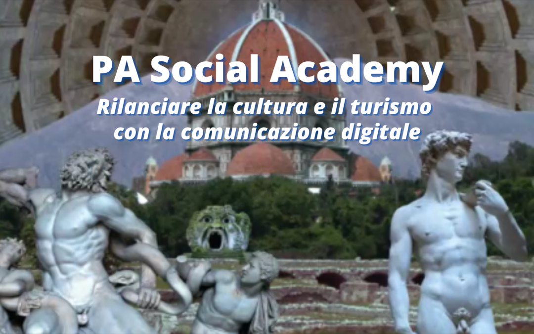 Rilanciare la cultura e il turismo con la comunicazione digitale: torna la PA Social Academy